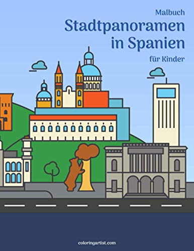Malbuch Stadtpanoramen in Spanien für Kinder von Independently published