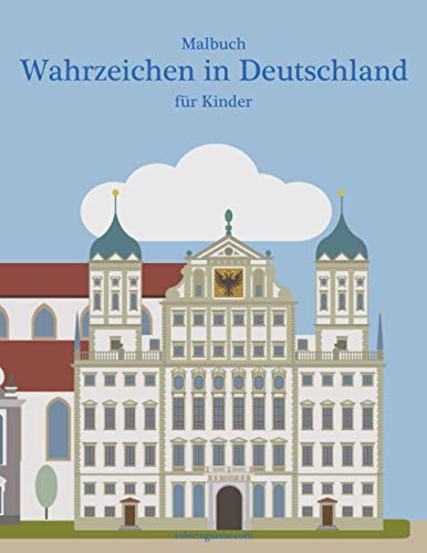 Malbuch Wahrzeichen in Deutschland für Kinder Malbuch Wahrzeichen in Deutschland für Kinder von Independently published