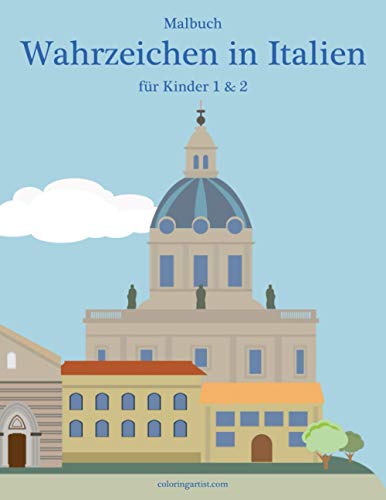 Malbuch Wahrzeichen in Italien für Kinder 1 & 2 Malbuch Wahrzeichen in Italien für Kinder 1 & 2 von Independently published