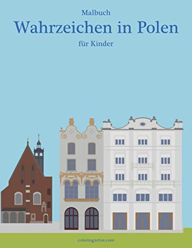 Malbuch Wahrzeichen in Polen für Kinder Malbuch Wahrzeichen in Polen für Kinder von Independently published