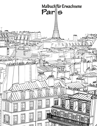 Malbuch für Erwachsene - Paris 1 Malbuch für Erwachsene - Paris 1 von CREATESPACE
