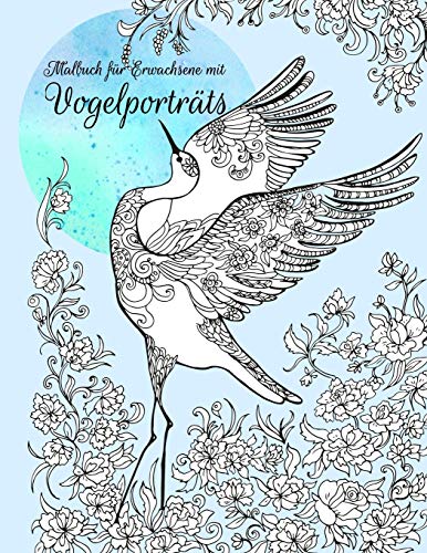 Malbuch für Erwachsene mit Vogelporträts Malbuch für Erwachsene mit Vogelporträts von Independently Published