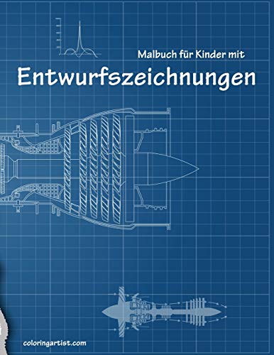 Malbuch für Kinder mit Entwurfszeichnungen Malbuch für Kinder mit Entwurfszeichnungen von Independently Published