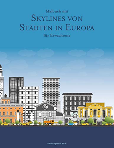 Malbuch mit Skylines von Städten in Europa für Erwachsene von Independently Published