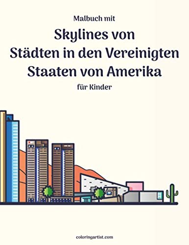 Malbuch mit Skylines von Städten in den Vereinigten Staaten von Amerika für Kinder