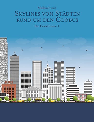 Malbuch mit Skylines von Städten rund um den Globus für Erwachsene 2