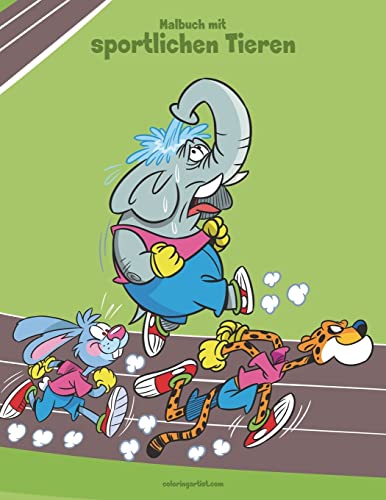 Malbuch mit sportlichen Tieren 1 & 2 Malbuch mit sportlichen Tieren 1 & 2 von CREATESPACE