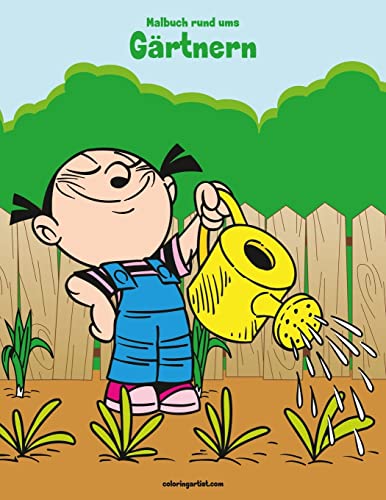Malbuch rund ums Gärtnern 1 Malbuch rund ums Gärtnern 1