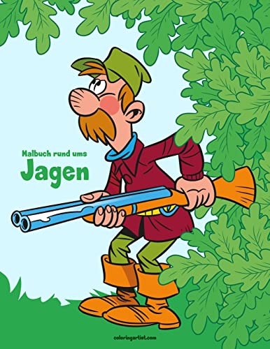 Malbuch rund ums Jagen 1 Malbuch rund ums Jagen 1 von CREATESPACE