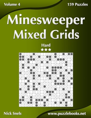 Minesweeper Mixed Grids - Hard - Volume 4 - 159 Logic Puzzles