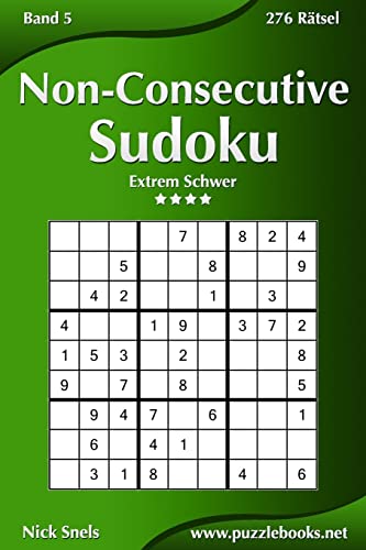 Non-Consecutive Sudoku - Extrem Schwer - Band 5 - 276 Rätsel