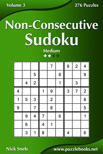 Non-Consecutive Sudoku - Medium - Volume 3 - 276 Logic Puzzles