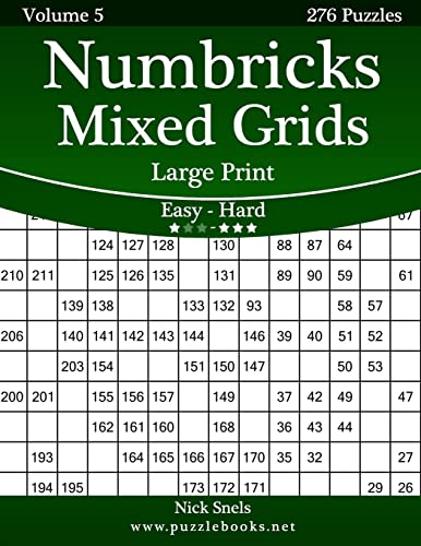 Numbricks Mixed Grids Large Print - Easy to Hard - Volume 5 - 276 Puzzles Numbricks Mixed Grids Large Print - Easy to Hard - Volume 5 - 276 Puzzles von CREATESPACE