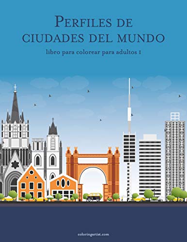 Perfiles de ciudades del mundo libro para colorear para adultos 1 Perfiles de ciudades del mundo libro para colorear para adultos 1