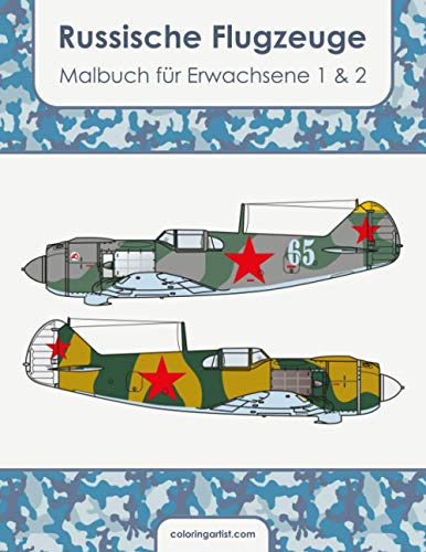 Russische Flugzeuge Malbuch für Erwachsene 1 & 2