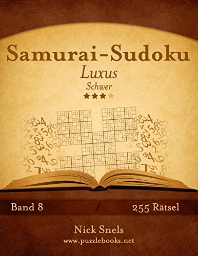 Samurai-Sudoku Luxus - Schwer - Band 8 - 255 Rätsel Samurai-Sudoku Luxus - Schwer - Band 8 - 255 Rätsel von CREATESPACE