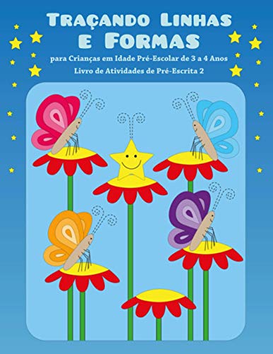 Traçando Linhas e Formas para Crianças em Idade Pré-Escolar de 3 a 4 Anos - Livro de Atividades de Pré-Escrita 2 Traçando Linhas e Formas para Crianças em Idade Pré-Escolar de 3 a 4 Anos - Livro de Atividades de Pré-Escrita 2 von Independently Published