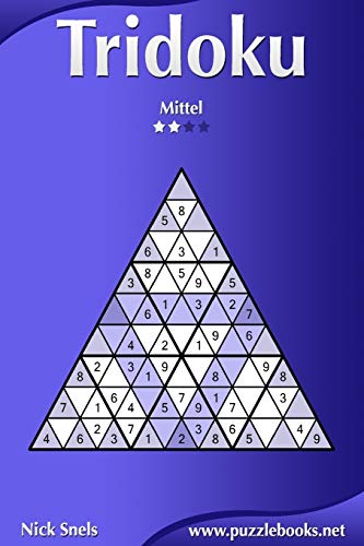 Tridoku - Mittel - Band 3 - 276 Rätsel Tridoku - Mittel - Band 3 - 276 Rätsel von CREATESPACE