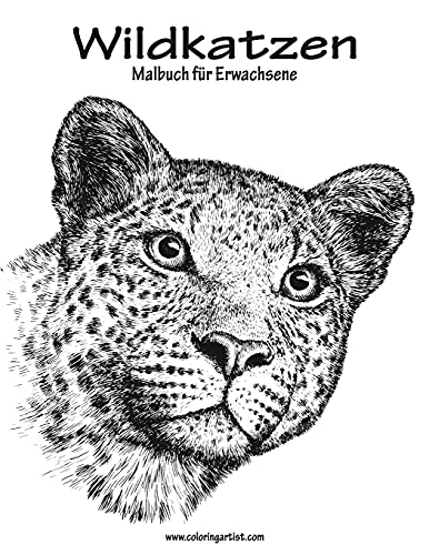 Wildkatzen-Malbuch für Erwachsene 1 Wildkatzen-Malbuch für Erwachsene 1 von CREATESPACE