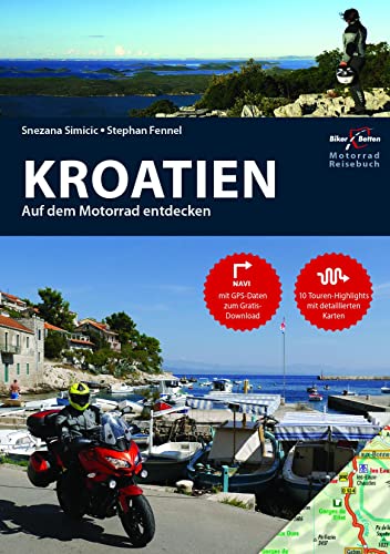 Motorrad Reiseführer Kroatien: BikerBetten Motorradreisebuch von Touristik-Verlag Vellmar