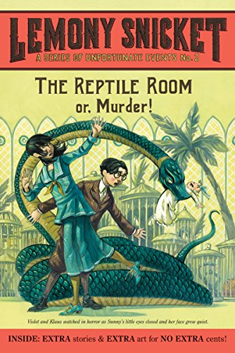 A Series of Unfortunate Events #2: The Reptile Room: Or, murder! A Series of Unfortunate Events #2: The Reptile Room: Or, murder!
