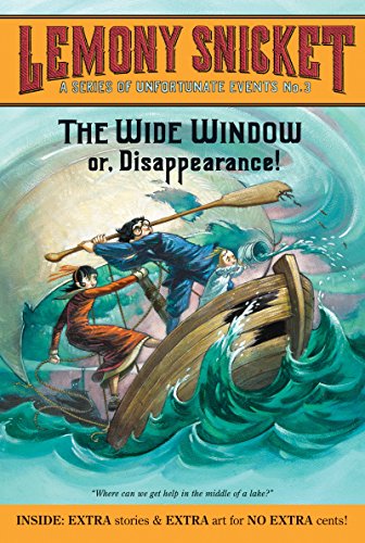 A Series of Unfortunate Events #3: The Wide Window: Or, Disappearance!. IRA/CBC Children's Choice
