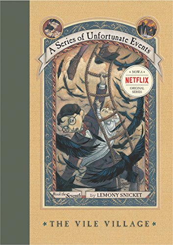 A Series of Unfortunate Events #7: The Vile Village: IRA/CBC Children's Choice von HarperCollins