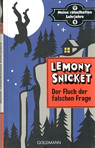 Der Fluch der falschen Frage: Meine rätselhaften Lehrjahre 1 - Roman Der Fluch der falschen Frage: Meine rätselhaften Lehrjahre 1 - Roman