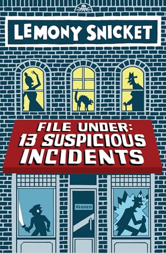 File Under: 13 Suspicious Incidents (All the Wrong Questions)