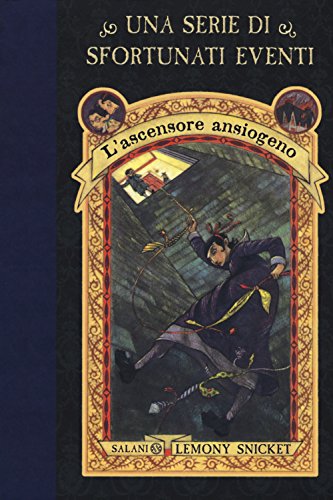 L'ascensore ansiogeno. Una serie di sfortunati eventi L'ascensore ansiogeno. Una serie di sfortunati eventi von Salani