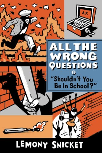 "Shouldn't You Be In School?" (All the Wrong Questions, 3, Band 3)