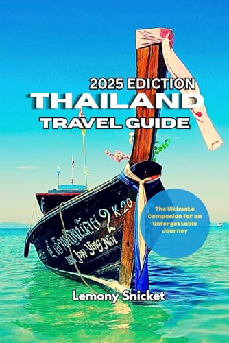 Thailand Travel guide 2025: Insider Tips Hidden Treasures and Smart Strategies for an Unforgettable Experience Thailand Travel guide 2025: Insider Tips Hidden Treasures and Smart Strategies for an Unforgettable Experience von Independently published