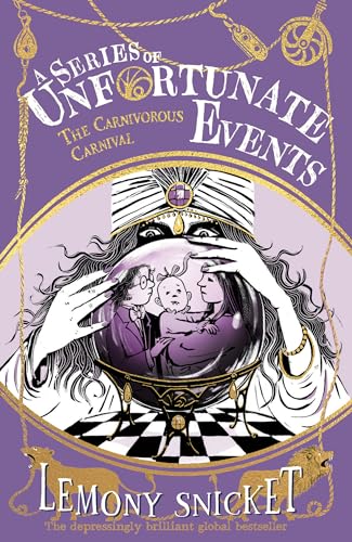 The Carnivorous Carnival: New for 2024, the 25th anniversary collector’s edition of the 9th book in Lemony Snicket’s classic children’s mystery series (A Series of Unfortunate Events) von Farshore