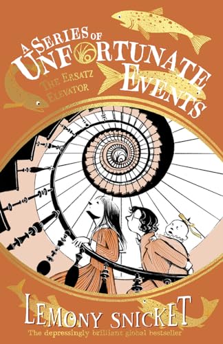 The Ersatz Elevator: New for 2024, the 25th anniversary Collector’s Edition of Lemony Snicket’s classic mystery tale (A Series of Unfortunate Events)