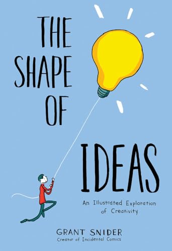 Shape of Ideas: An Illustrated Exploration of Creativity von Abrams ComicArts