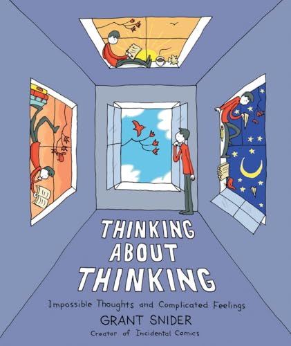 Thinking About Thinking: Impossible Thoughts and Complicated Feelings