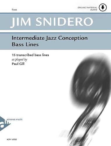 Intermediate Jazz Conception Bass Lines: Bass Lines Accompanying. Bass. Lehrbuch mit CD.: 15 transcribed bass lines as played by Paul Gill. Bass. Lehrbuch.