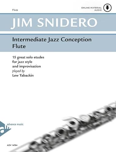 Intermediate Jazz Conception Flute: 15 great solo etudes for jazz style and improvisation. Flöte. Lehrbuch.