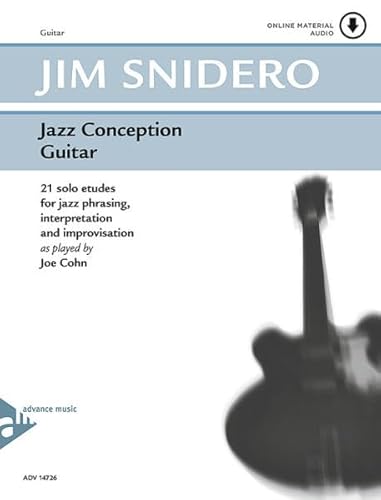 Jazz Conception Guitar: 21 solo etudes for jazz phrasing, interpretation and improvisation. Gitarre. Ausgabe mit mp3-CD.