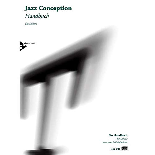 Jazz Conception Handbuch: Ein Handbuch für Lehrer und zum Selbststudium von Advance Music