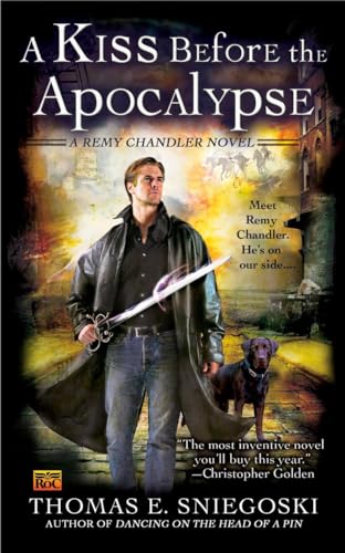 A Kiss Before the Apocalypse (A Remy Chandler Novel, Band 1)