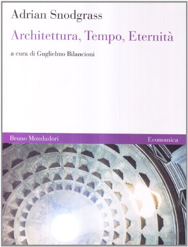 Architettura, tempo, eternità (Economica) von Mondadori Bruno