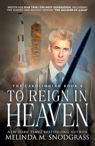 To Reign in Heaven (The Carolingian, Band 4) von Stealing Fire Productions Inc.