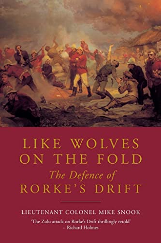 Like Wolves on the Fold: the Defence of Rorke's Drift von Frontline Books