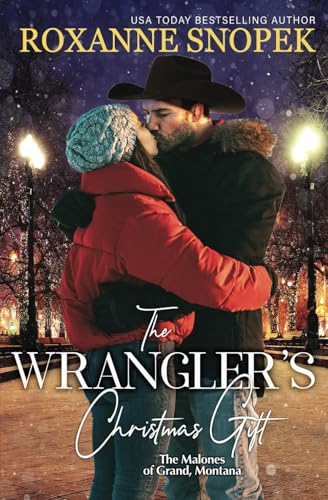 The Wrangler's Christmas Gift (The Malones of Grand, Montana, Band 4) von Tule Publishing Group