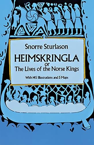 Heimskringla: Or, the Lives of the Norse Kings (Dover Literature: Biographical)