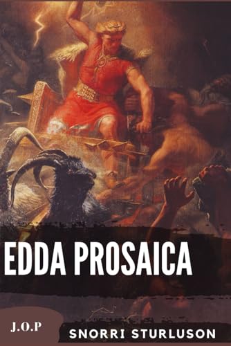 EDDA PROSAICA: Reinos Divinos y Versos Inmortales von Independently published