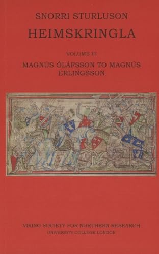 Heimskringla III. Magnus Olafsson to Magnus Erlingsson von Viking Society for Northern Research