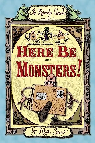 Here Be Monsters! (Volume 1) (The Ratbridge Chronicles, Band 1)