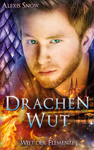 Drachenwut: Welt der Elemente 3
